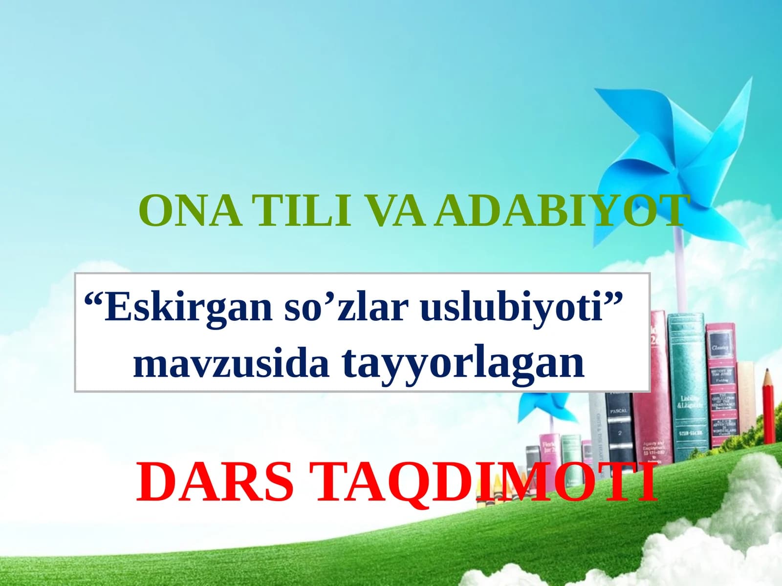 Eskirgan  so’zlar  uslubiyoti
