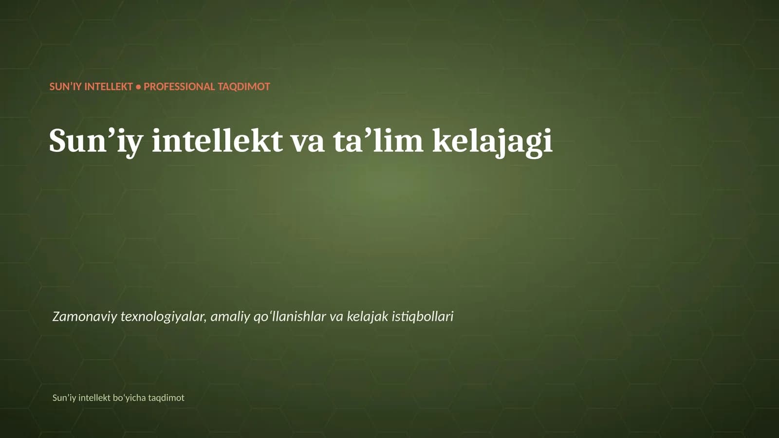 SUNʼIY INTELLEKT • PROFESSIONAL TAQDIMOT