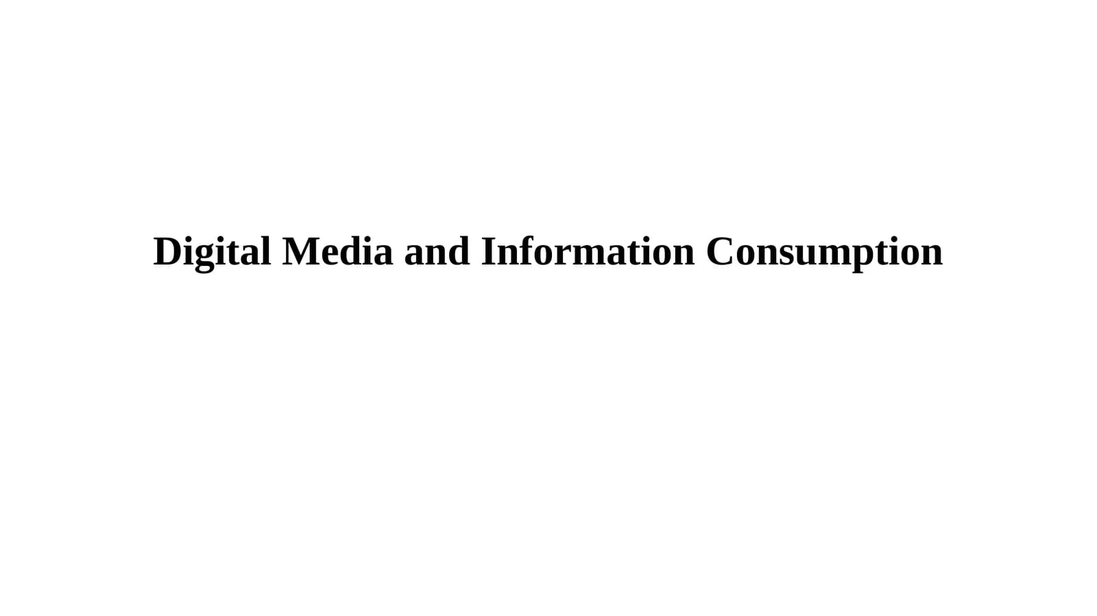 Digital Media and Information Consumption | Raqamli media va axborot iste'moli