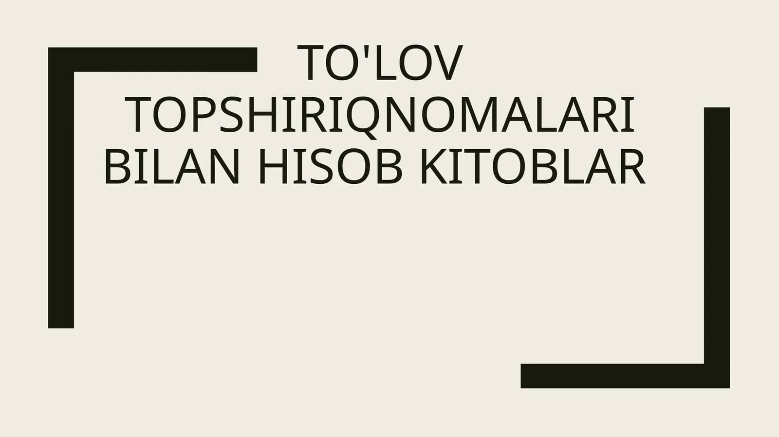 To'lov topshiriqnomalari bilan hisob kitoblar