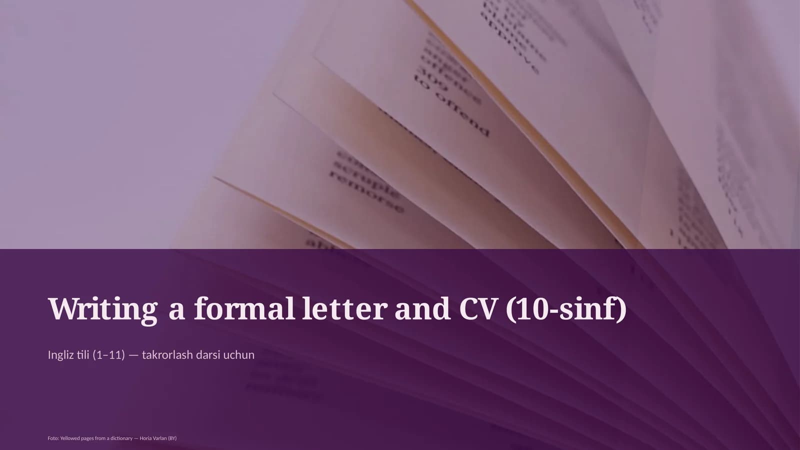 Writing a formal letter and CV (10-sinf)