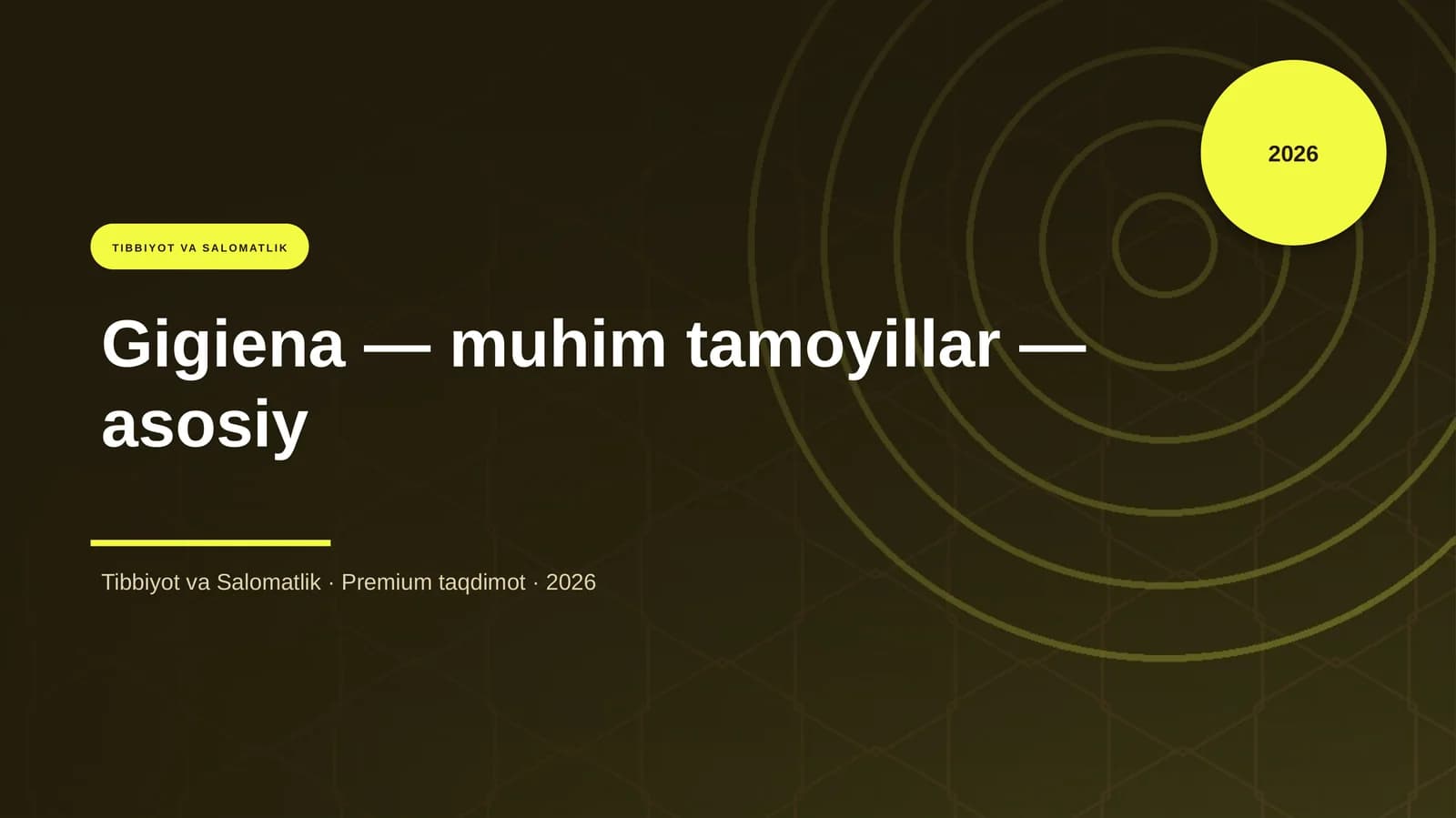 Gigiena — muhim tamoyillar — asosiy