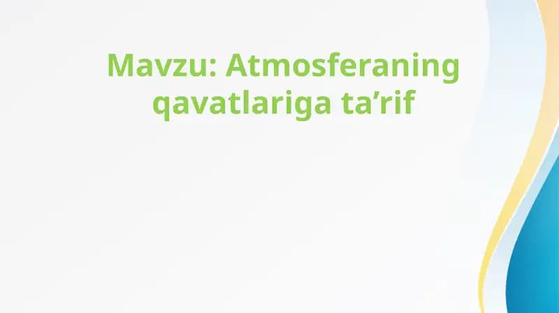 Atmosferaning qavatlariga ta'rif