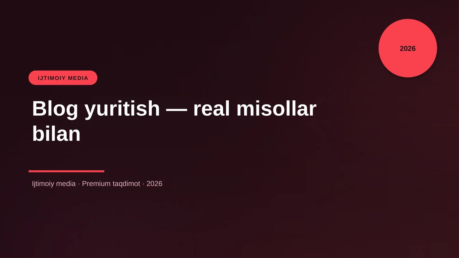 Blog yuritish — real misollar bilan