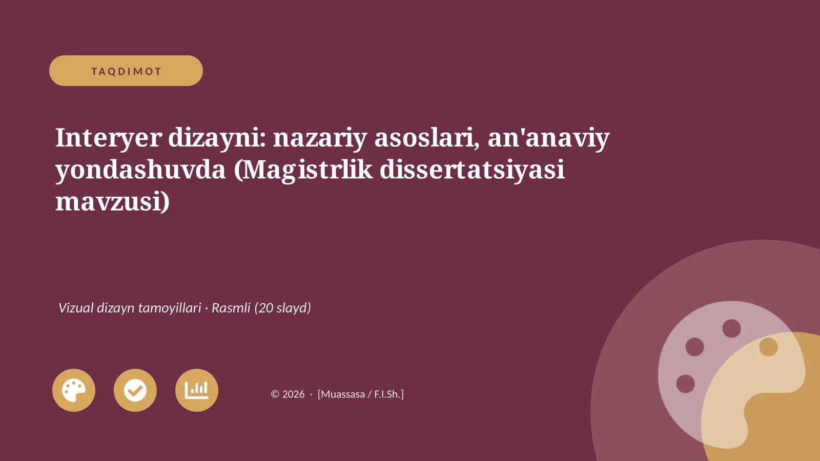 Interyer dizayni: nazariy asoslari, an'anaviy yondashuvda (Magistrlik dissertatsiyasi mavzusi)