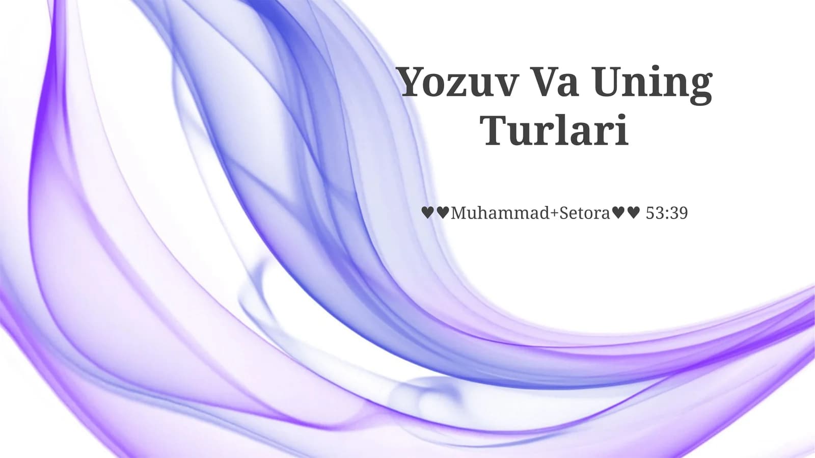 Yozuv Va Uning Turlari