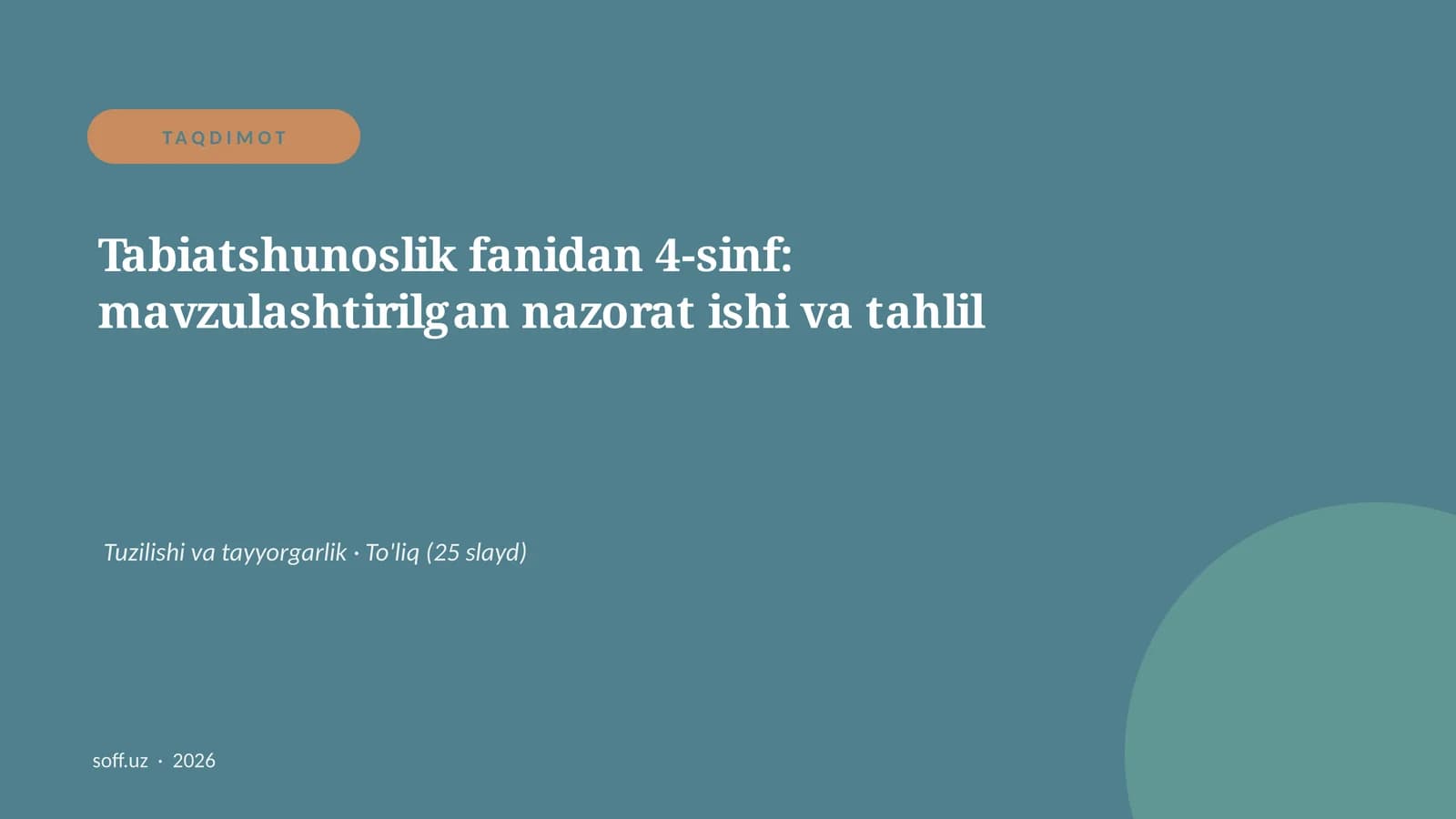 Tabiatshunoslik fanidan 4-sinf: mavzulashtirilgan nazorat ishi va tahlil