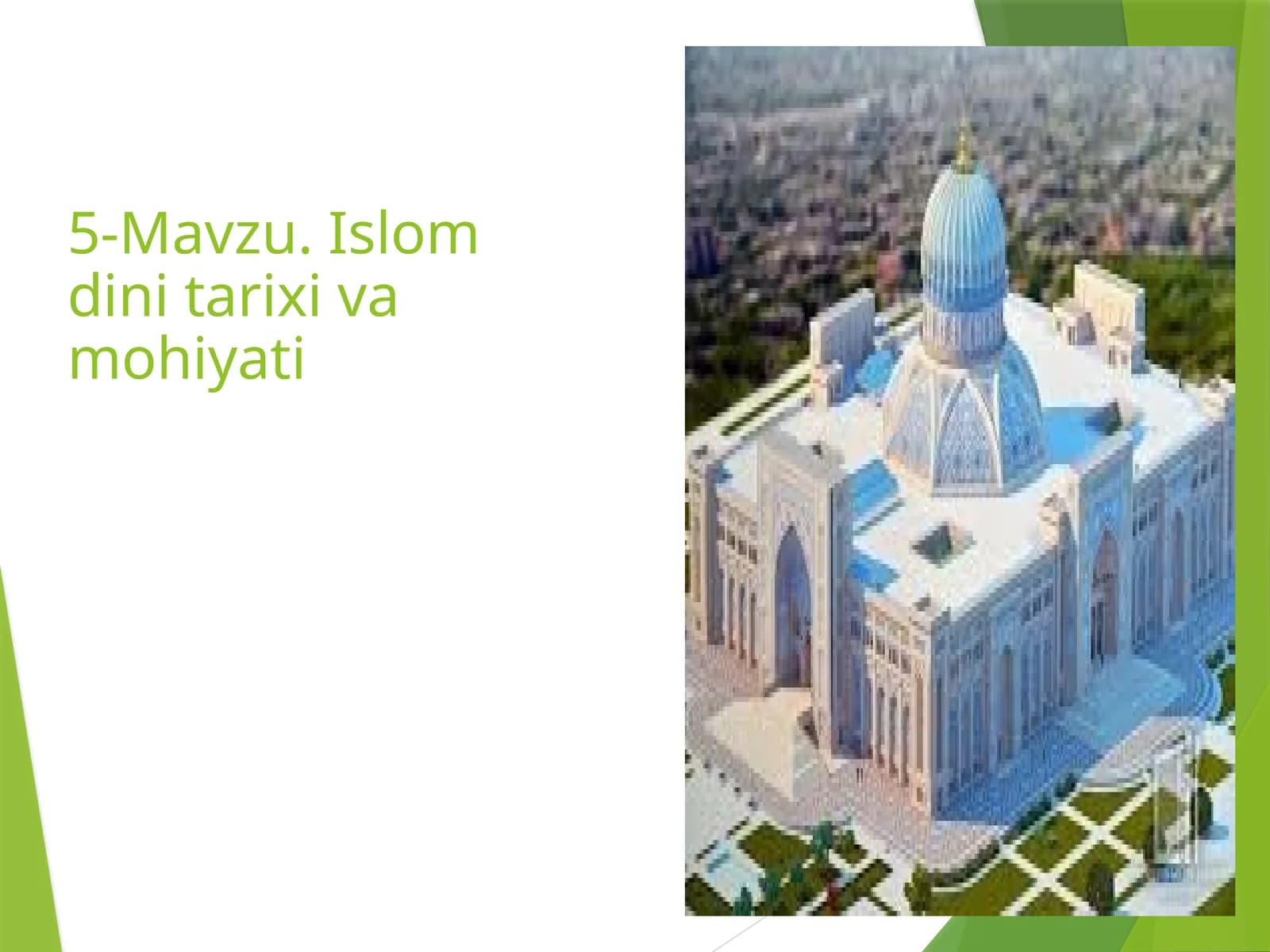 5-Мavzu. Islom dini tarixi va mohiyati
