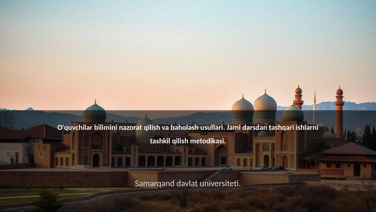 O'quvchilar bilimini nazorat qilish usullari