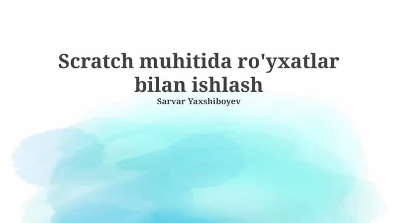 Scratch muhitida ro'yxatlar bilan ishlash
