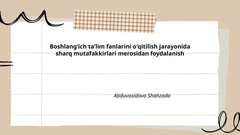 Boshlangʻich taʼlim fanlarini oʻqitilish jarayonida sharq mutafakkirlari merosidan foydalanish
