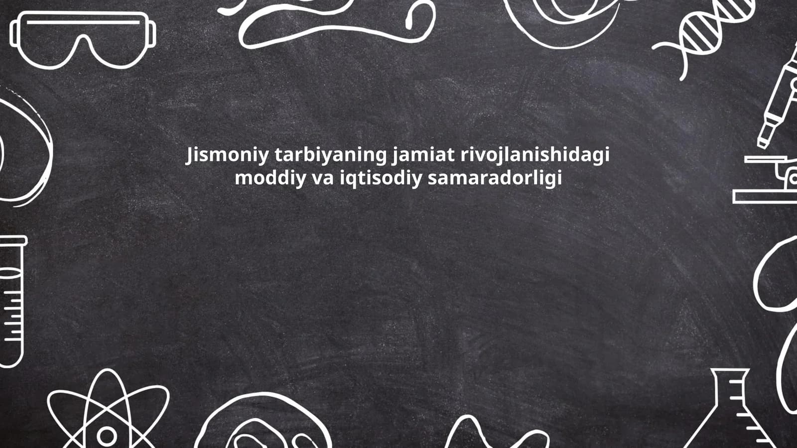 Jismoniy tarbiyaning jamiat rivojlanishidagi moddiy va iqtisodiy samaradorligi