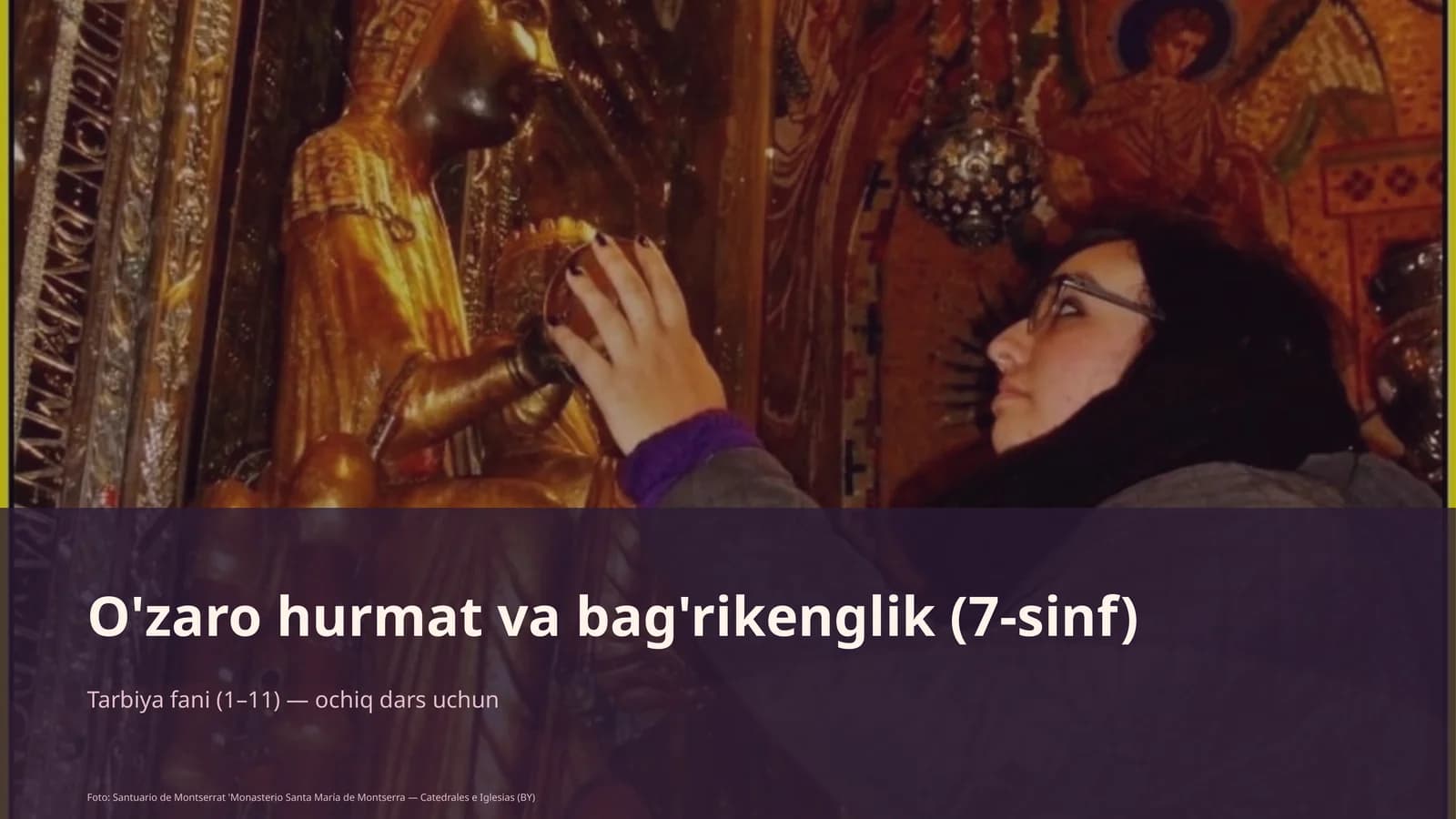 O'zaro hurmat va bag'rikenglik (7-sinf)