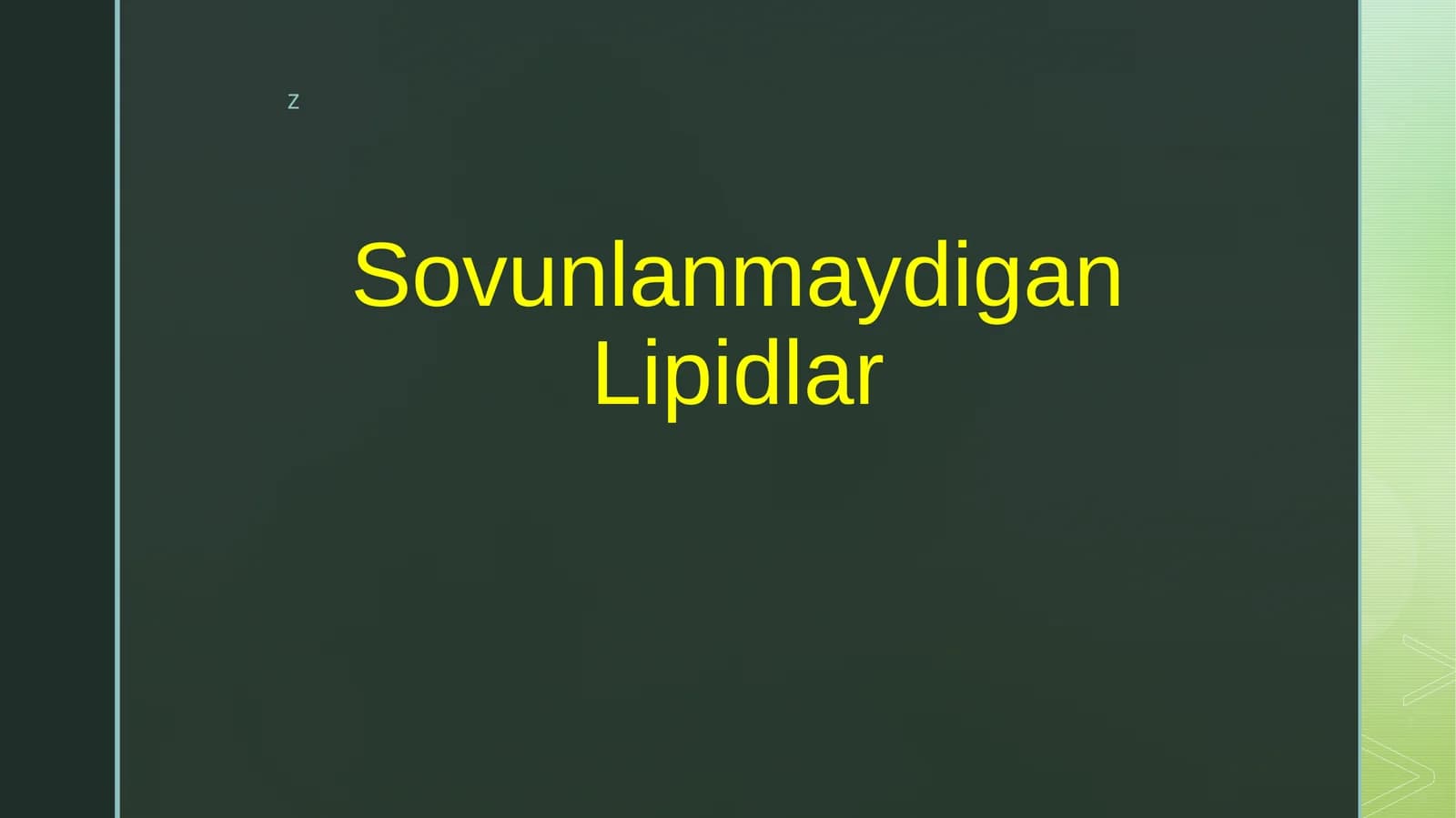 Sovunlanmaydigan Lipidlar