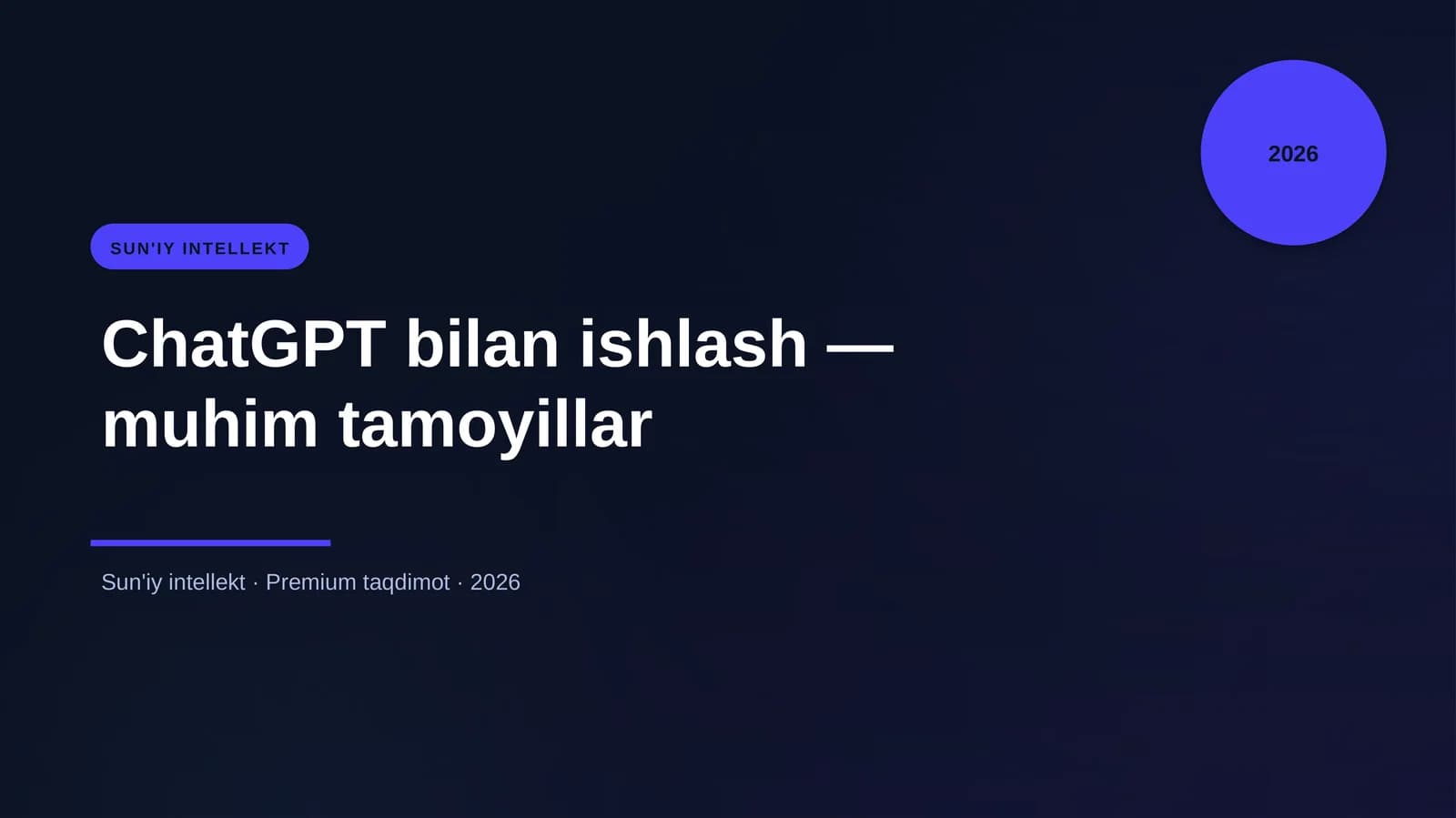 ChatGPT bilan ishlash — muhim tamoyillar