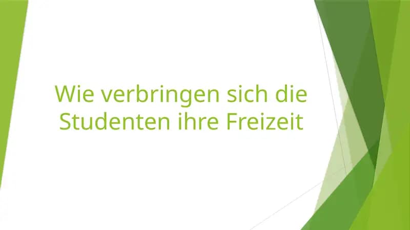 Wie verbringen sich die Studenten ihre Freizeit