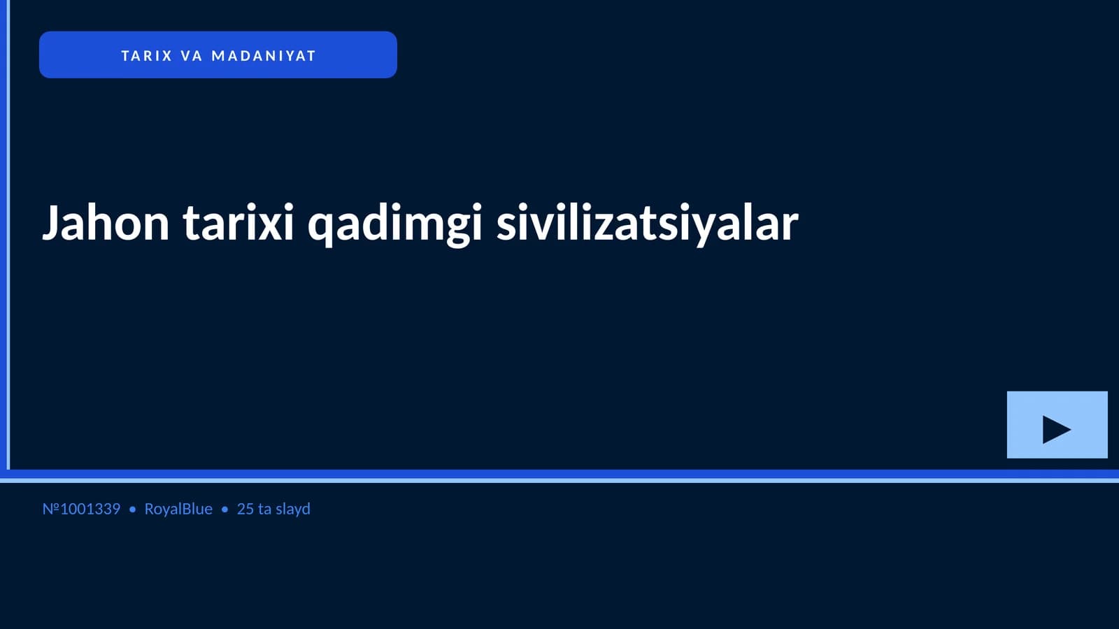 Jahon tarixi qadimgi sivilizatsiyalar
