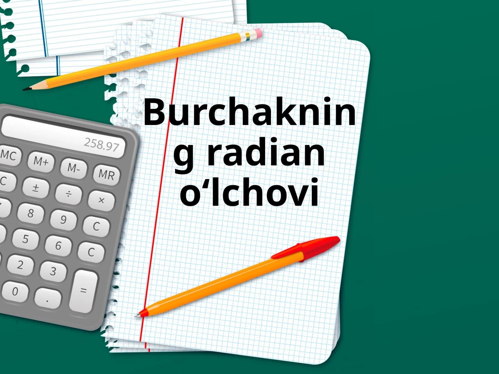 Burchakning   radian  o‘lchovi