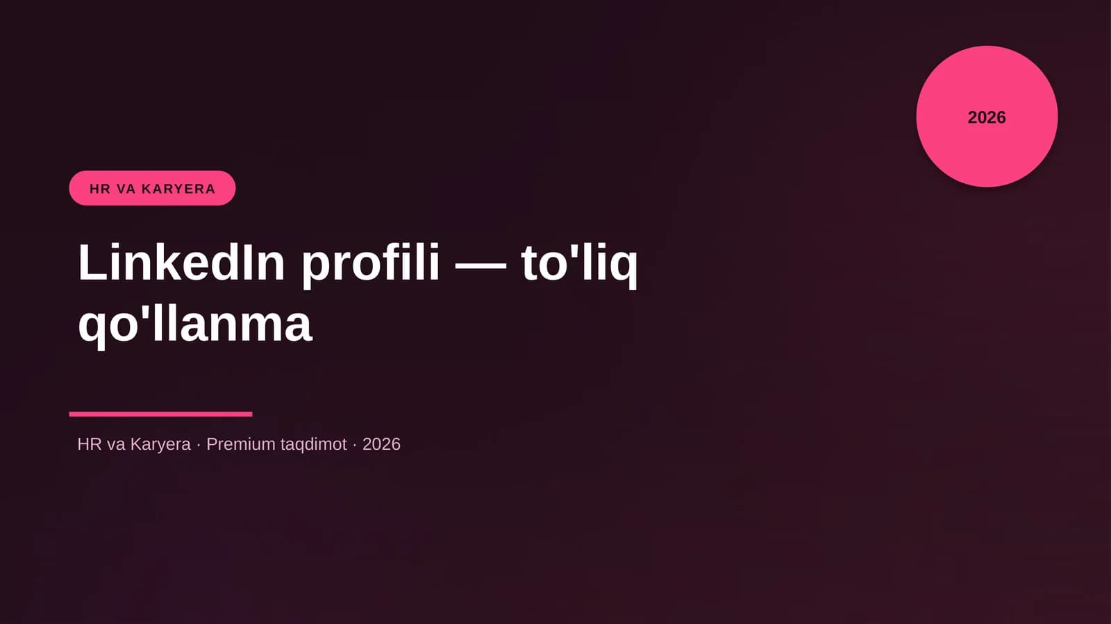 LinkedIn profili — to'liq qo'llanma