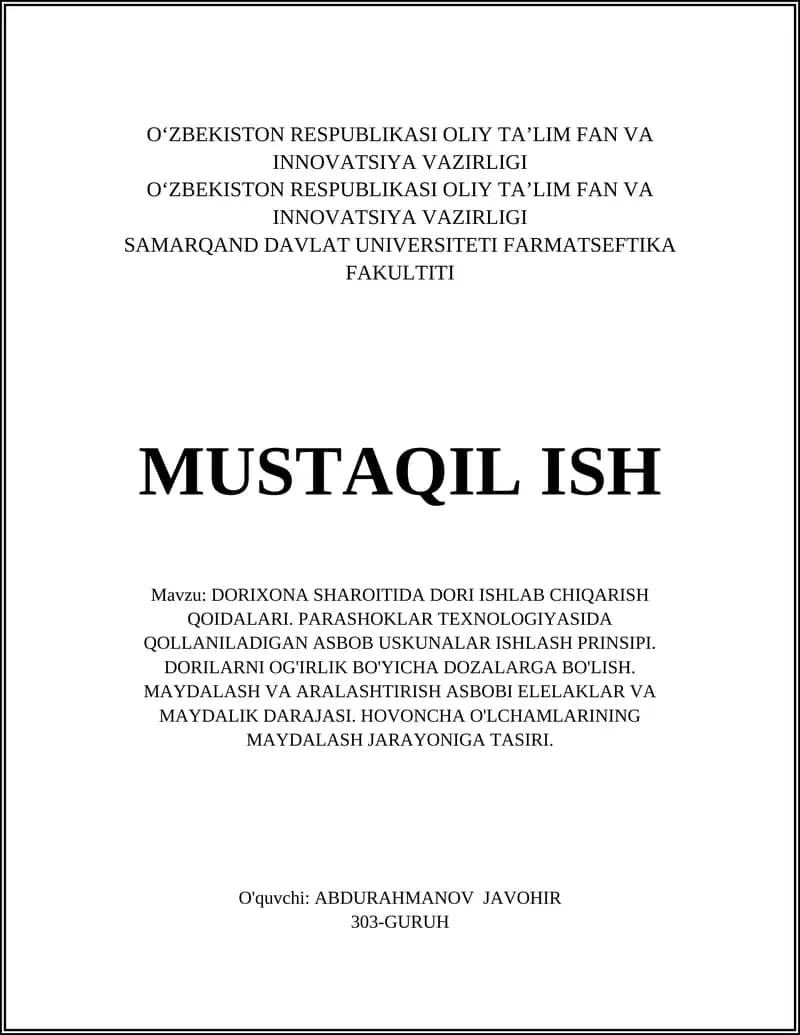 DORIXONA SHAROITIDA DORI ISHLAB CHIQARISH QOIDALARI. PARASHOKLAR TEXNOLOGIYASIDA QOLLANILADIGAN ASBOB USKUNALAR ISHLASH PRINSIPI. DORILARNI OG'IRLIK BO'YICHA DOZALARGA BO'LISH. MAYDALASH VA ARALASHTIRISH ASBOBI ELELAKLAR VA MAYDALIK DARAJASI. HOVONCHA O'LCHAMLARINING MAYDALASH JARAYONIGA TASIRI