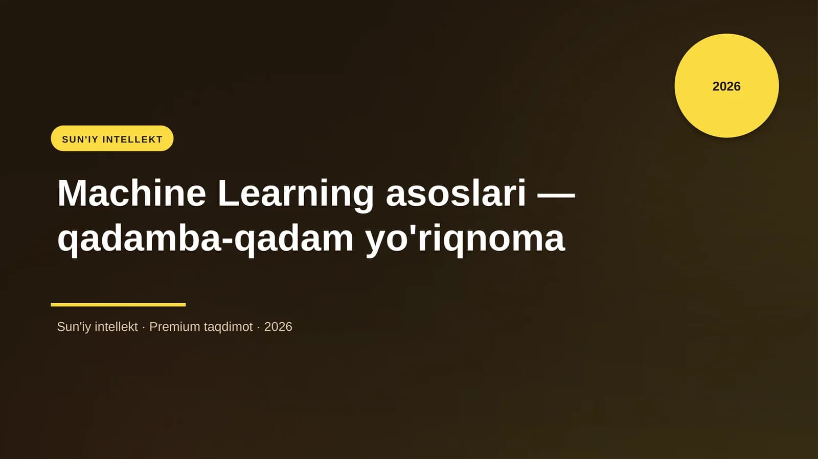 Machine Learning asoslari — qadamba-qadam yo'riqnoma