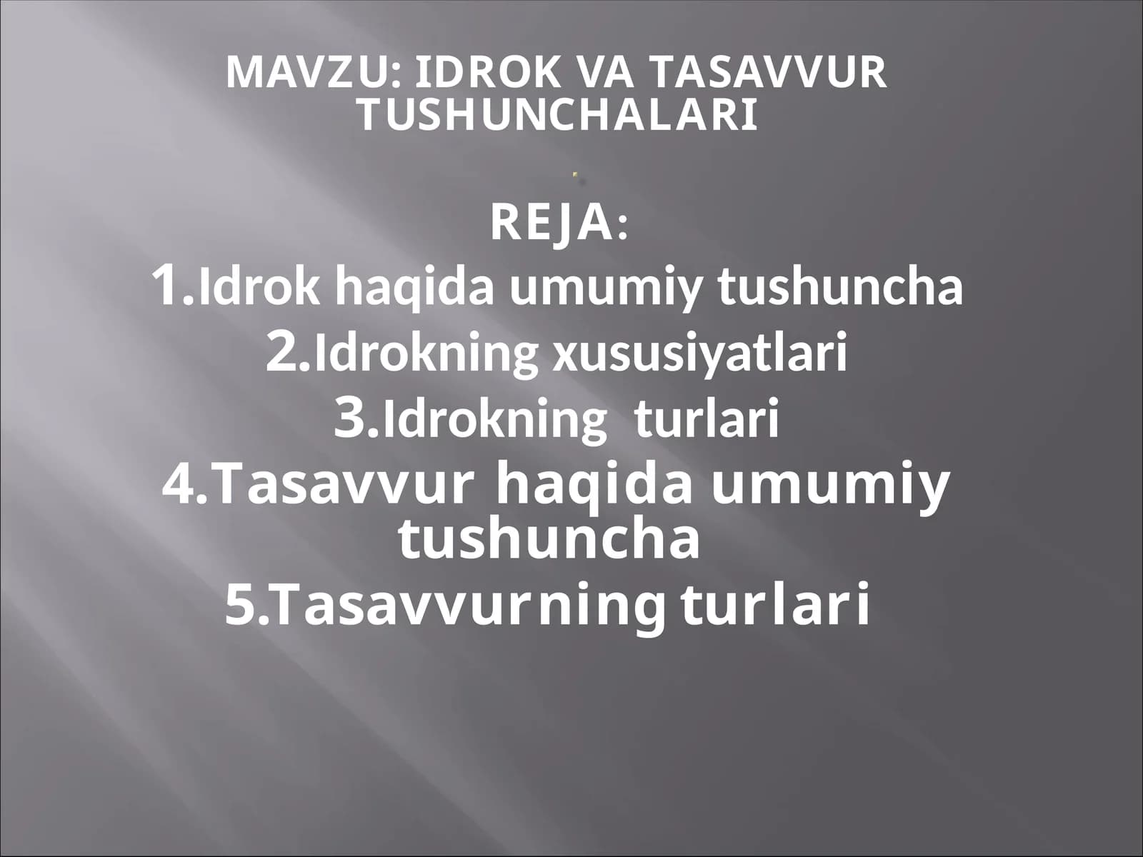 IDROK VA TASAVVUR TUSHUNCHALARI