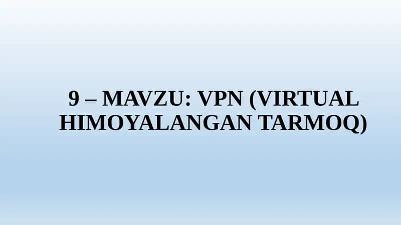 VPN (VIRTUAL HIMOYALANGAN TARMOQ)