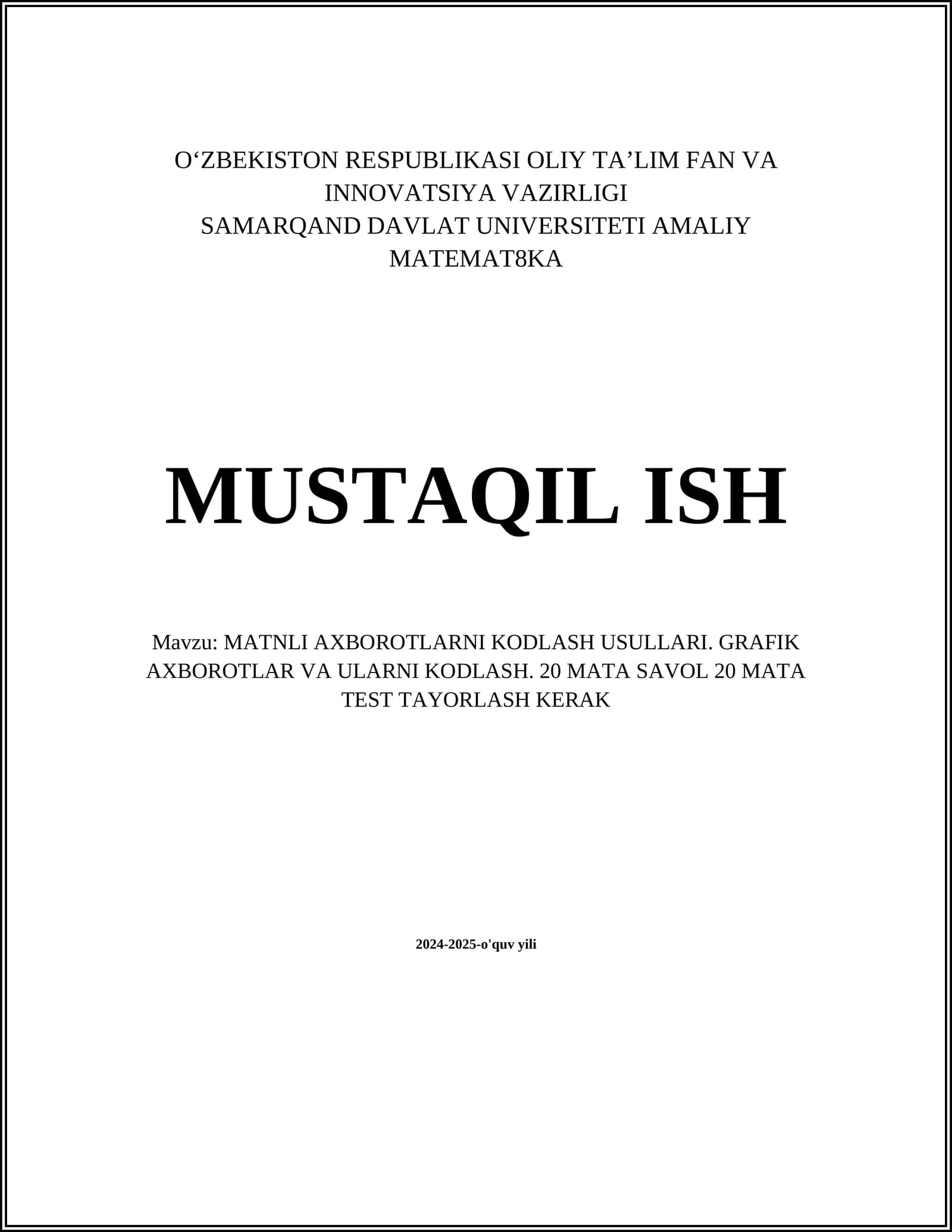 MATNLI AXBOROTLARNI KODLASH USULLARI