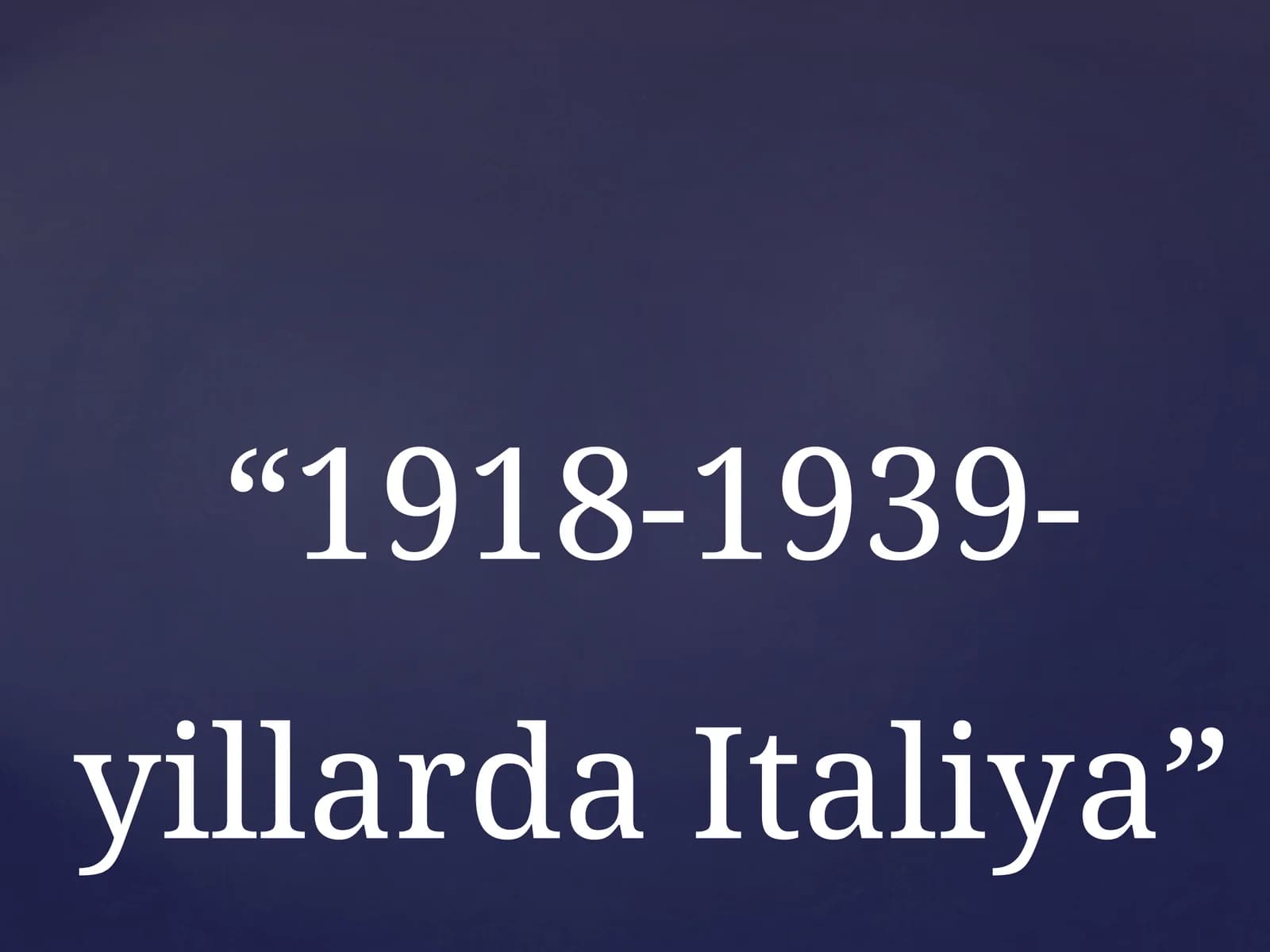 1918-1939-yillarda Italiya