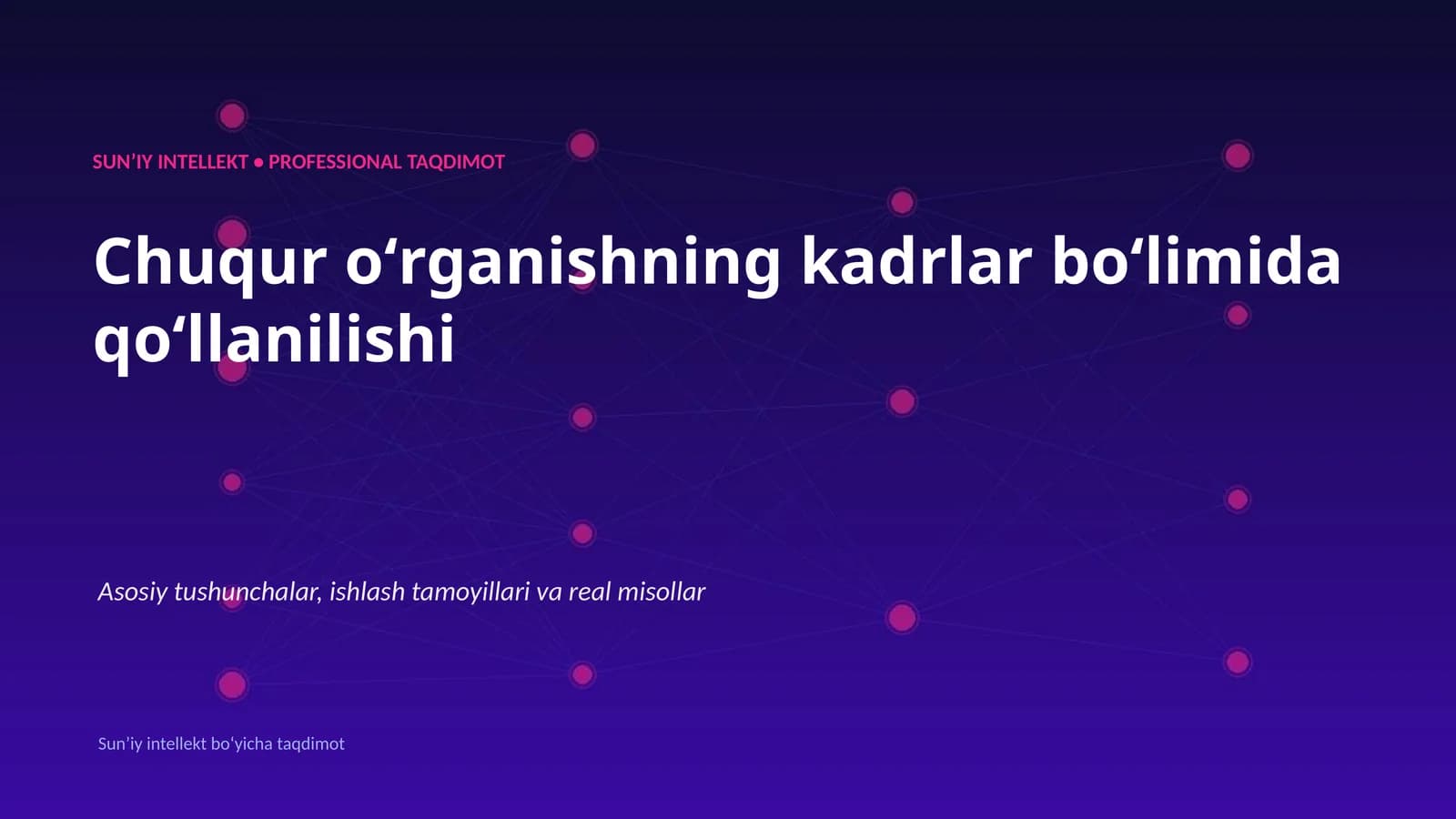 SUNʼIY INTELLEKT • PROFESSIONAL TAQDIMOT