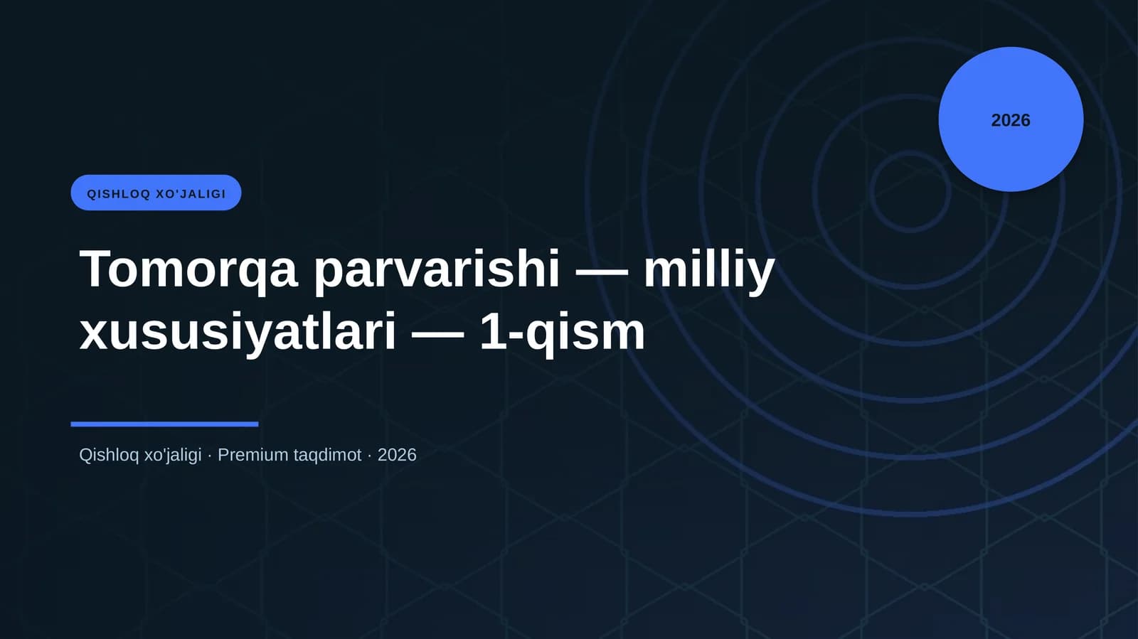 Tomorqa parvarishi — milliy xususiyatlari — 1-qism