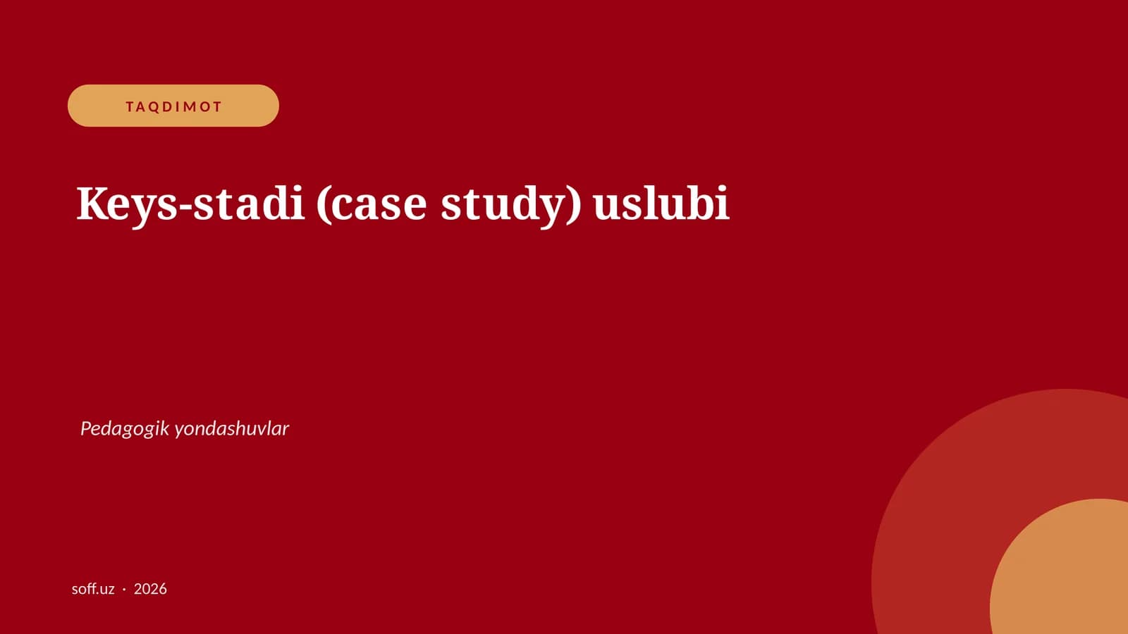 Keys-stadi (case study) uslubi