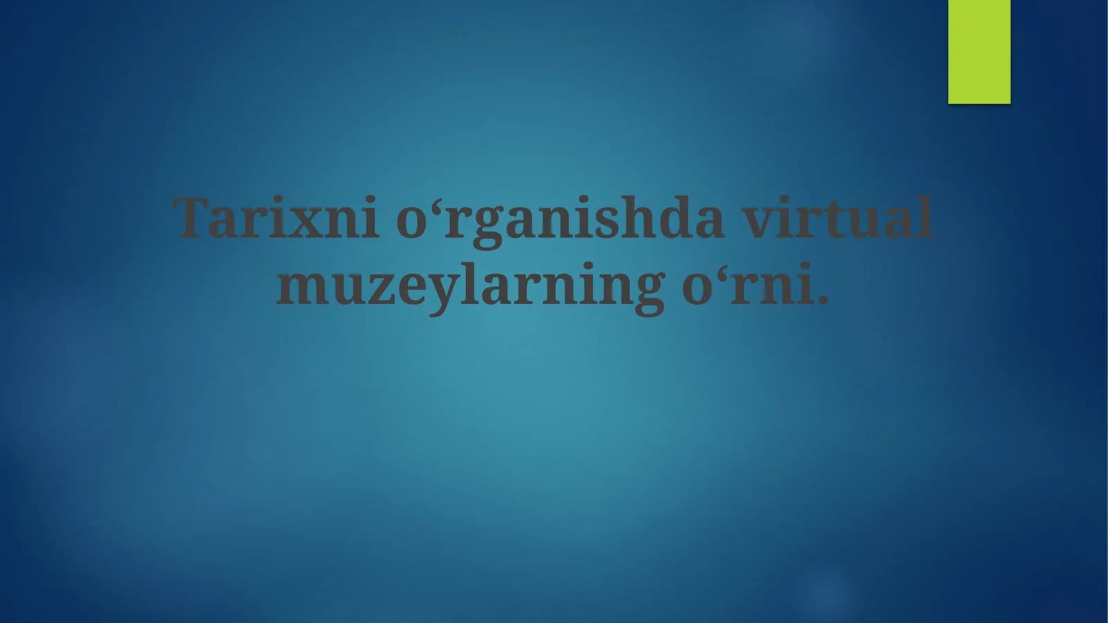Virtual muzeylar: Ta'rif va turlari