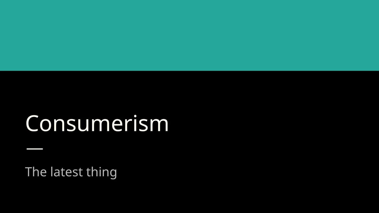 Consumerism