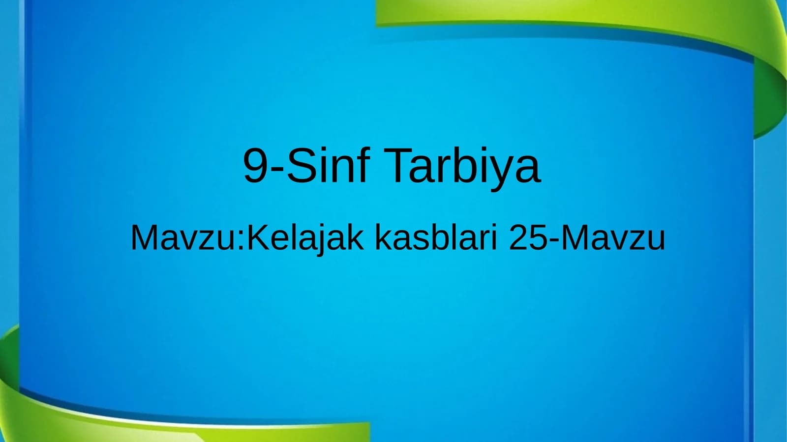 9-Sinf Tarbiya 25-Mavzu