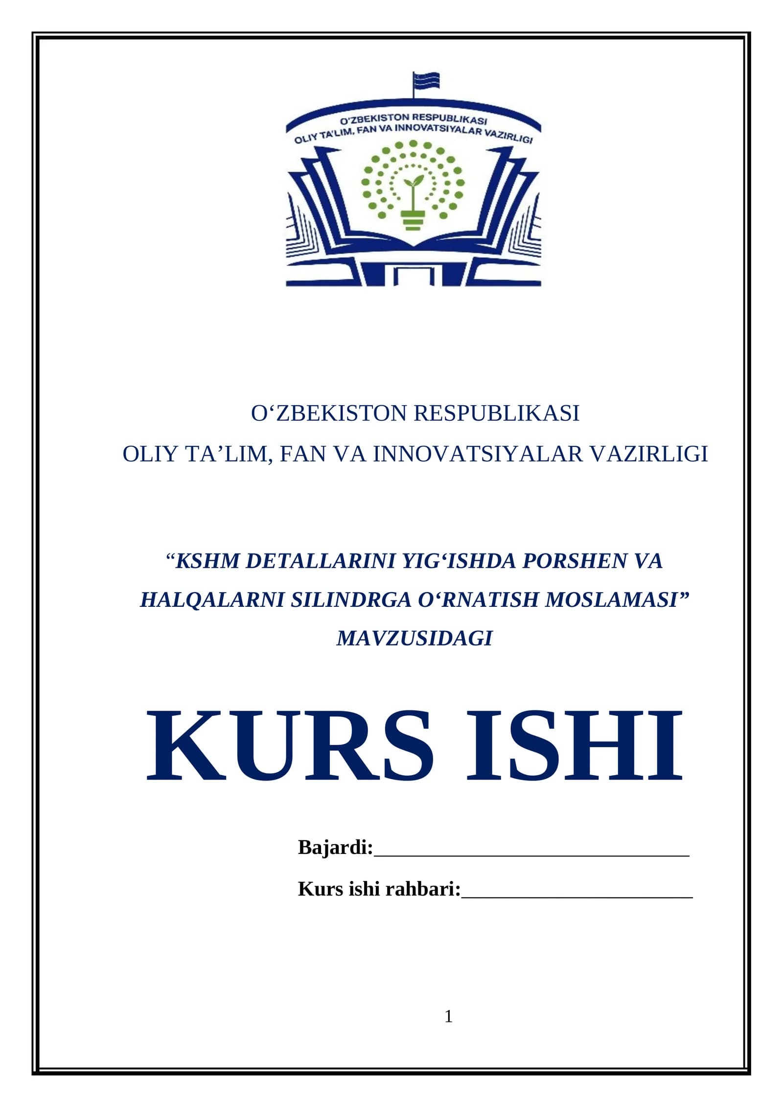 KSHM DETALLARINI YIG‘ISHDA PORSHEN VA HALQALARNI SILINDRGA O‘RNATISH MOSLAMASI