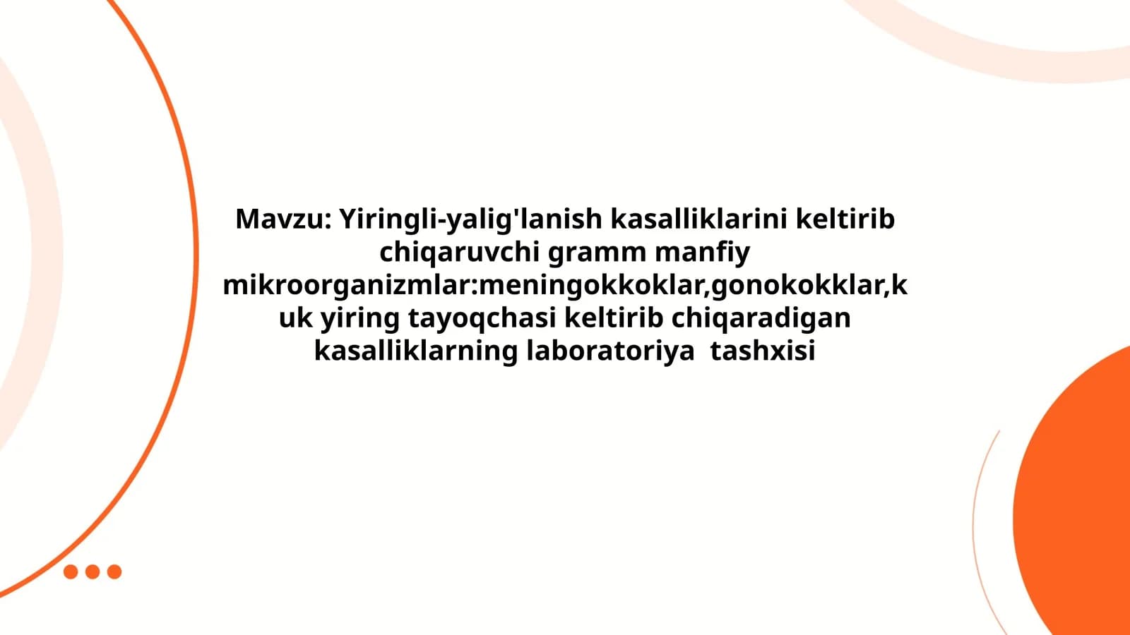 Yiringli-yalig'lanish kasalliklarini keltirib chiqaruvchi gramm manfiy mikroorganizmlar