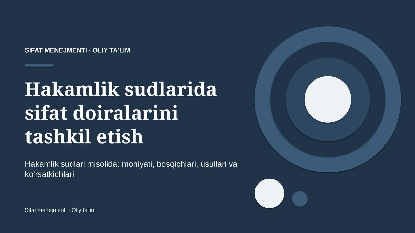 Hakamlik sudlarida sifat doiralarini tashkil etish