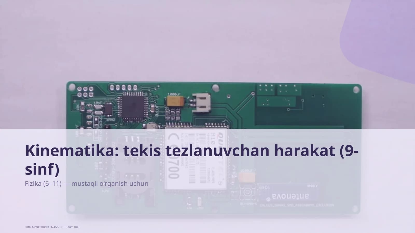 Kinematika: tekis tezlanuvchan harakat (9-sinf)