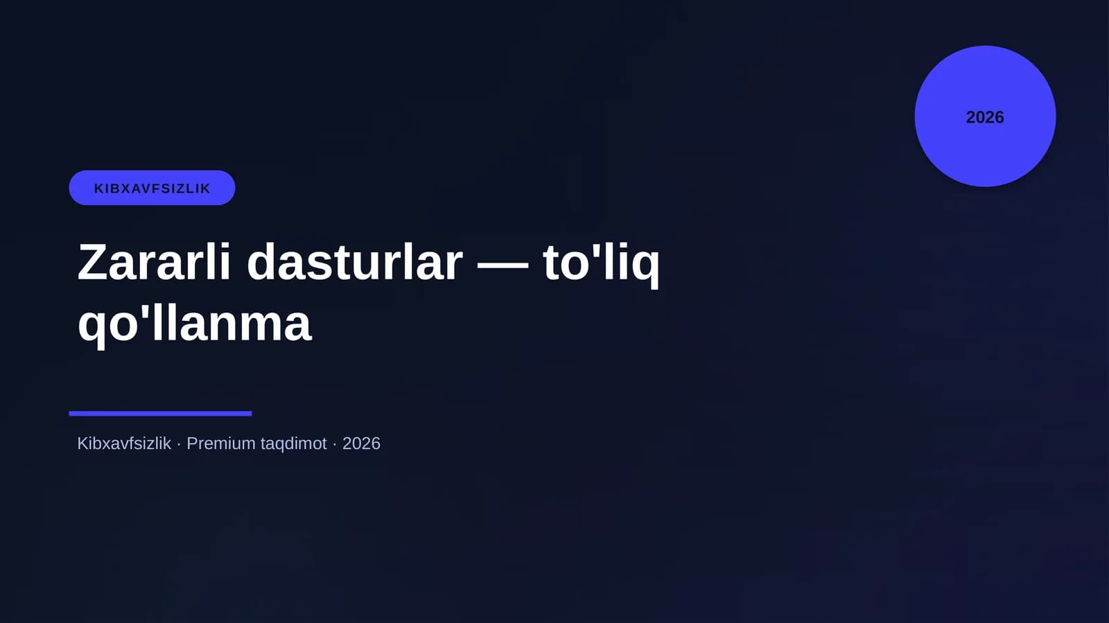 Zararli dasturlar — to'liq qo'llanma