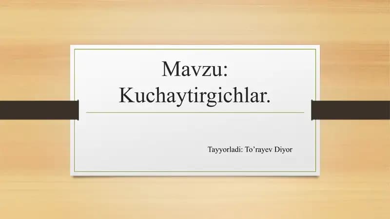 Kuchaytirgichlar.