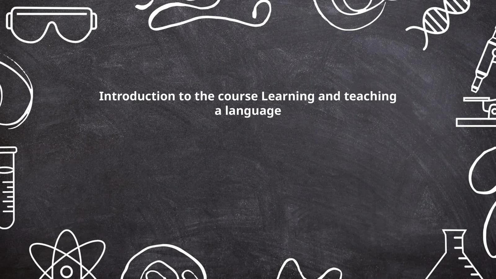 Learning and teaching a language