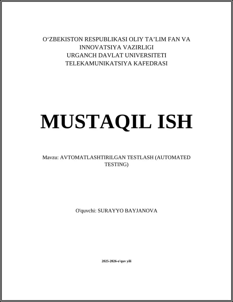 AVTOMATLASHTIRILGAN TESTLASH (AUTOMATED TESTING)