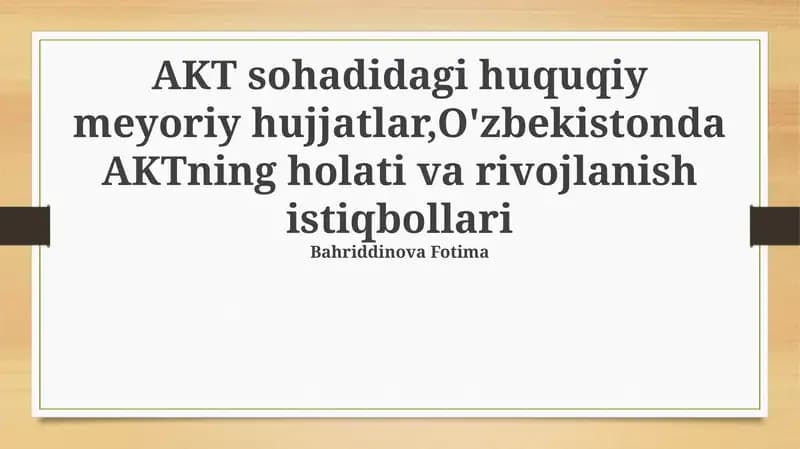 Axborot-kommunikatsiya texnologiyalari sohasidagi huquqiy me'yoriy hujjatlar