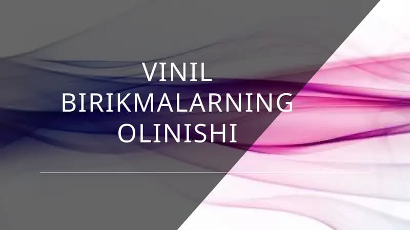 Vinilbirikmalarning olinishi