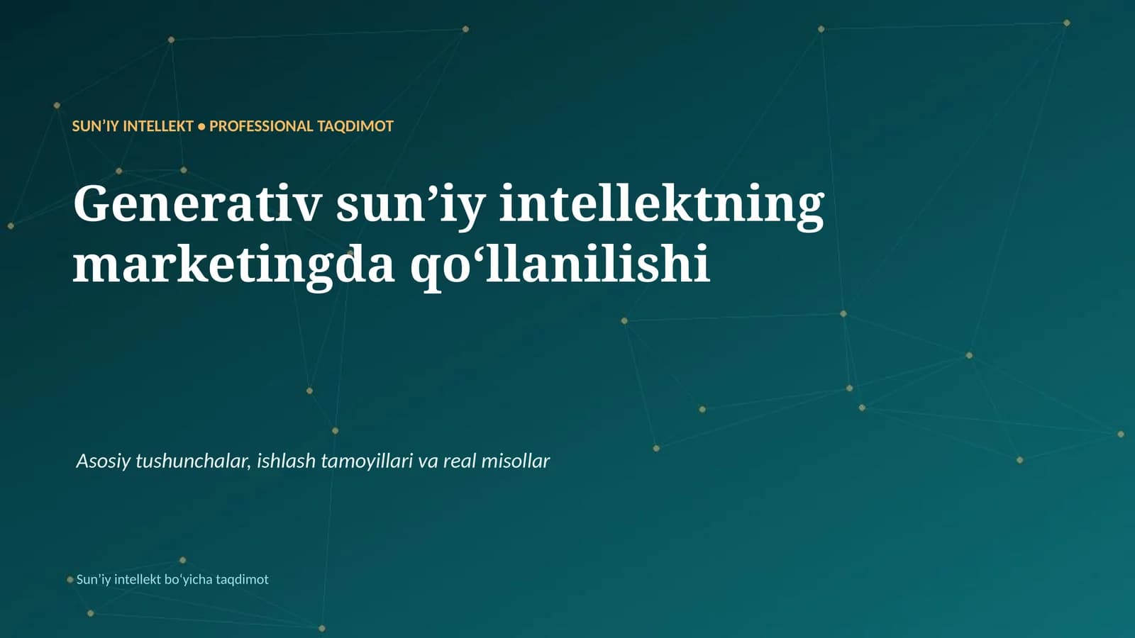 SUNʼIY INTELLEKT • PROFESSIONAL TAQDIMOT