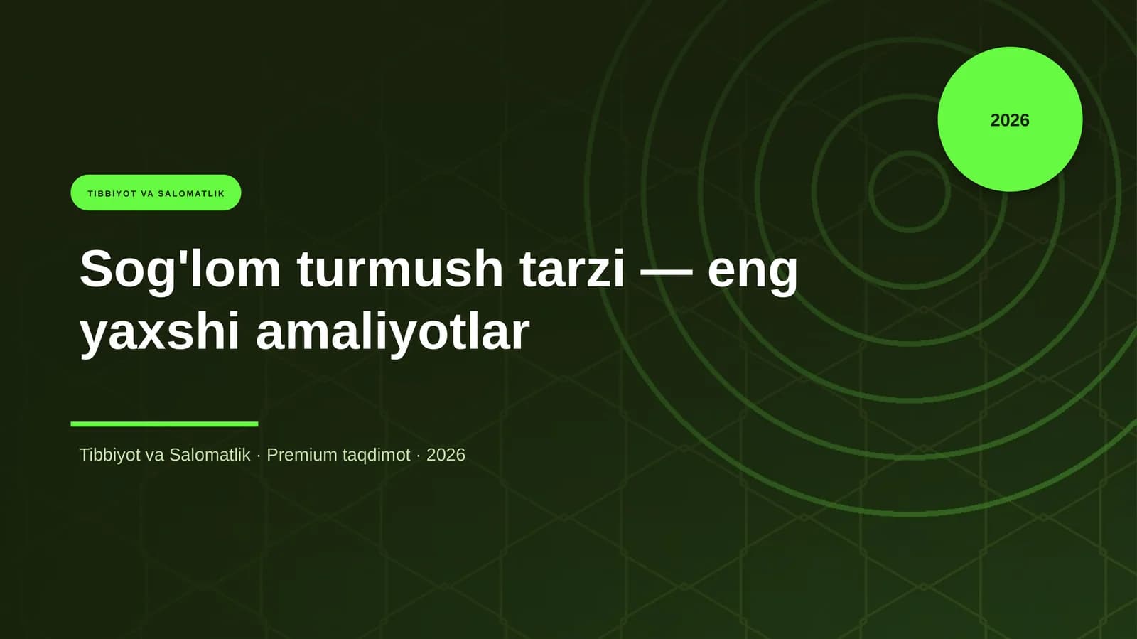 Sog'lom turmush tarzi — eng yaxshi amaliyotlar