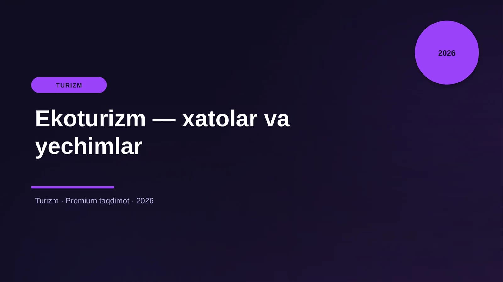Ekoturizm — xatolar va yechimlar
