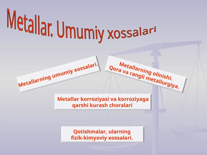 Metallar. Umumiy xossalari