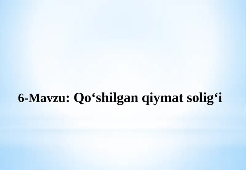 Qo‘shilgan qiymat solig‘i